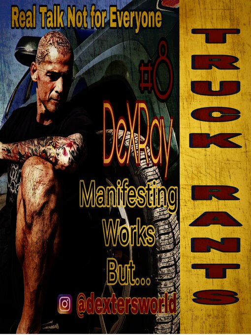 Cover image for Truck Rants--Manifesting Works But...